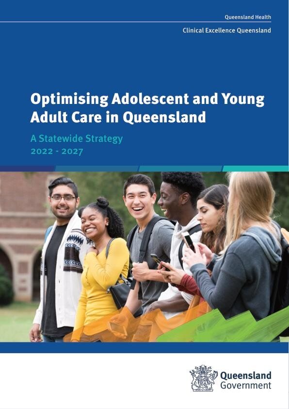 Thumbnail of Optimising Adolescent and Young Adult care in Queensland: Statewide strategy 2023–2027