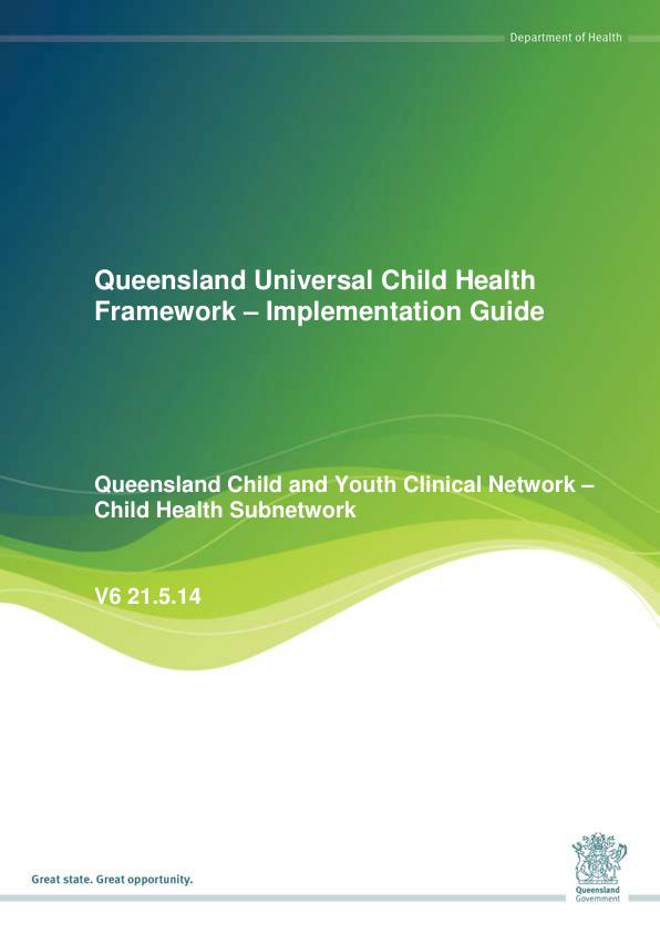 Thumbnail of Queensland universal child health framework implementation guide